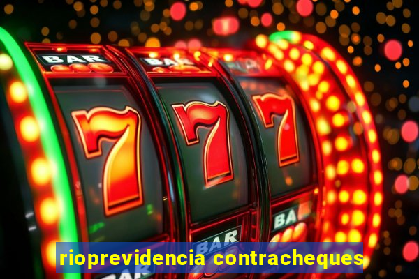 rioprevidencia contracheques